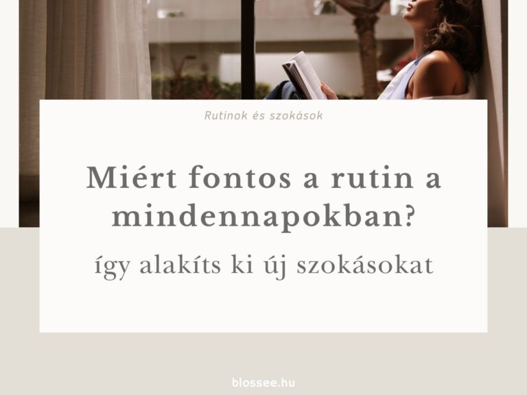 miért fontos a rutin és hogyan alakíts ki új szokásokat