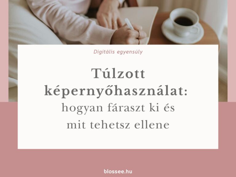 túlzott képernyőhasználat és digitális túlterheltség a mindennapokban